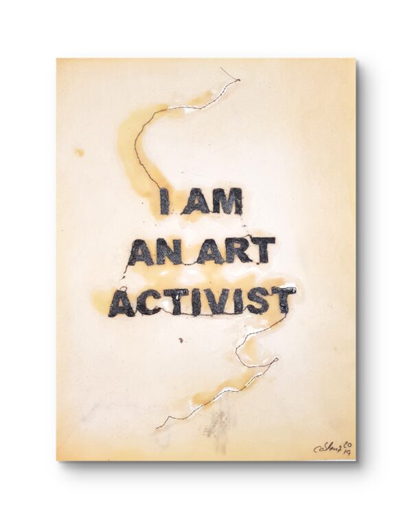 "I AM AN ART ACTIVIST"